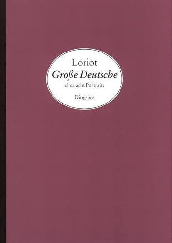 Große Deutsche: circa acht Portraits (Kunst) von Diogenes Verlag AG